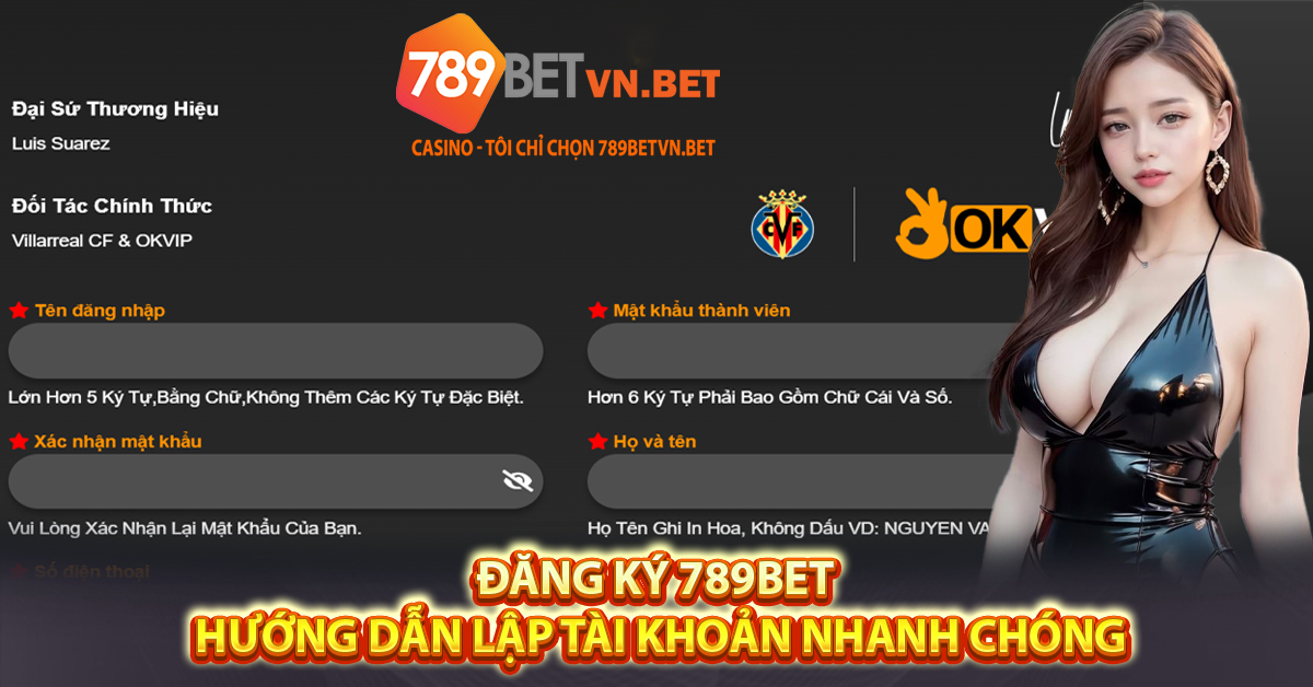 Đăng Ký 789bet - Hướng Dẫn Lập Tài Khoản Nhanh Chóng