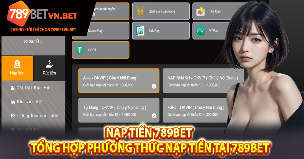 Nạp Tiền 789bet - Tổng Hợp Phương Thức Nạp Tiền Tại 789bet
