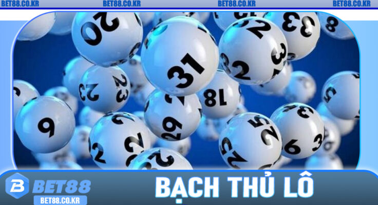 Tối Ưu Cách Chơi Bạch Thủ Lô Trên bet88 - Chọn Số Chuẩn Xác, Thắng Liên Tục