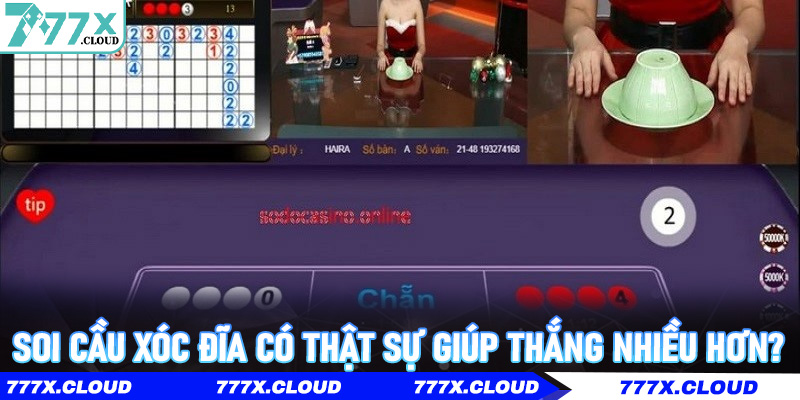 Soi Cầu Xóc Đĩa có thật sự giúp thắng nhiều hơn?